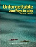 Unforgettable Journeys to Take Before You Die