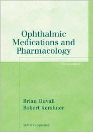 Ophthalmic Medications and Pharmacology, (9781556427503 ...