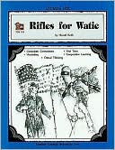 A Guide for Using Rifles for Watie in the Classroom