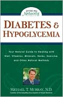 Diabetes and Hypoglycemia by Michael T. Murray: Book Cover