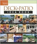 Taunton's Deck and Patio Idea Book