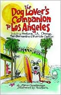 Dog Lover's Companion to Los Angeles: Including Ventura, L. A., Orange, San Bernardino and Riverside Counties