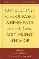 Conducting School-Based Assessments of Child and Adolescent Behavior