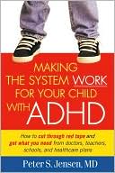 Making the System Work for Your Child with ADHD