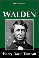 Walden by Henry David Thoreau by Henry David Thoreau: NOOK Book Cover