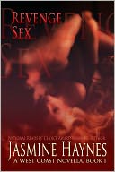 Revenge Sex: A West Coast Hotwifing Novel, Book 1