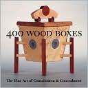 400 Wood Boxes: The Fine Art of Containment and Concealment