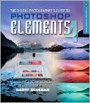 The Digital Photographer's Guide to Photoshop Elements 4: Improve Your Photographs and Create Fantastic Special Effects
