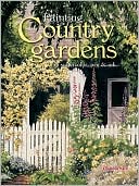 Painting Country Gardens: In Watercolor, Pen and Ink
