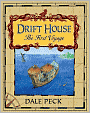 Drift House: The First Voyage
