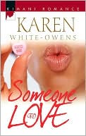 Someone to Love (Kimani Romance Series #006)