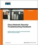 Cisco Network Security Troubleshooting Handbook
