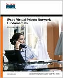 IPsec Virtual Private Network Fundamentals by James Henry Carmouche: Book Cover
