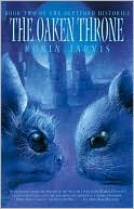 The Oaken Throne: Book Two of the Deptford Histories