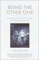 Being the Other One: Growing up with a Brother or Sister Who Has Special Needs