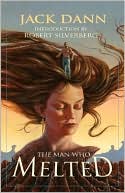 The Man Who Melted