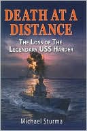 Death at a Distance: Loss of the Legendary USS Harder