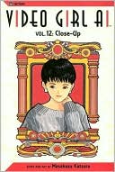 Video Girl Ai, Volume 12: Close Up