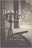 Dancing Priest: A Novel