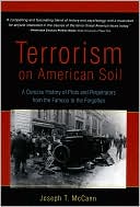 download Terrorism on American Soil : A Concise History of Plots and Perpetrators from the Famous to the Forgotten book