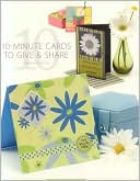 10 Minute Cards to Give and Share