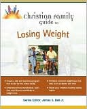Christian Family Guide to Losing Weight