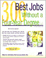 300 Best Jobs Without a Four-Year Degree