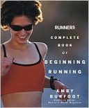 Runner's World Complete Book of Beginning Running