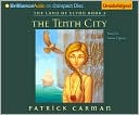 The Tenth City (The Land of Elyon Series #3)