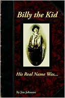 Billy The Kid, His Real Name Was ....