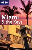 Lonely Planet: Miami and the Keys