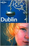 Lonely Planet Dublin: City Guide
