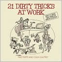 21 Dirty Tricks at Work - How to Beat the Office Politics Game
