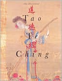 The Illustrated Tao Te Ching