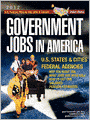 Government Jobs in America: [2012] U.S. State & City and U.S. Federal Jobs & Careers - With Job Titles, Salaries & Pension Estimates - Why You Want One - What Jobs Are Available - How to Get One