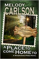 A Place to Come Home To (Whispering Pines Novel 1)