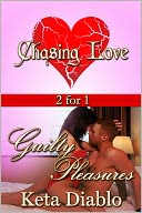 Chasing Love & Guilty Pleasures