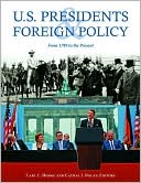 U.S. Presidents and Foreign Policy: From 1789 to the Present