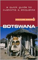 Botswana - Culture Smart!: A Quick Guide to Customs & Etiquette