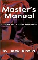 The Masters Manual: A Handbook of Erotic Dominance