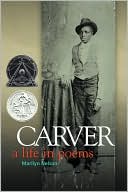 Carver: A Life in Poems