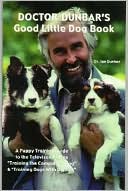 Doctor Dunbar's Good Little Dog Book
