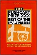 The Pushcart Prize XXX: Best of the Small Presses