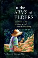 In the Arms of Elders by William H. Thomas: Book Cover