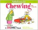 Dog Fancy's Solutions to Chewing