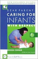 Dear Parent: Caring for Infants with Respect