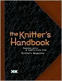 Knitter's School Handbook: 101 Essential Skills and Helpful Tips from Knitter's Magazine