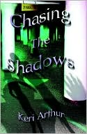 Chasing the Shadows (Nikki and Michael Series #3)