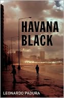 Havana Black: A Lieutenant Mario Conde Mystery