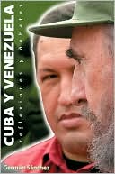 Cuba y Venezuela: Reflexiones y debates